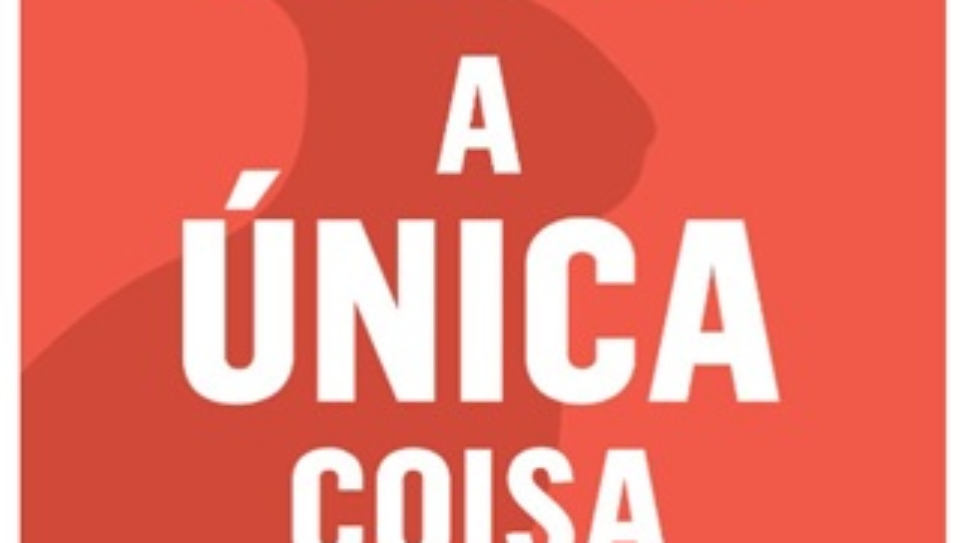 Livro a Unica Coisa