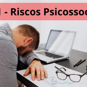 Saude Mental - NR 1 - Riscos Psicossociais