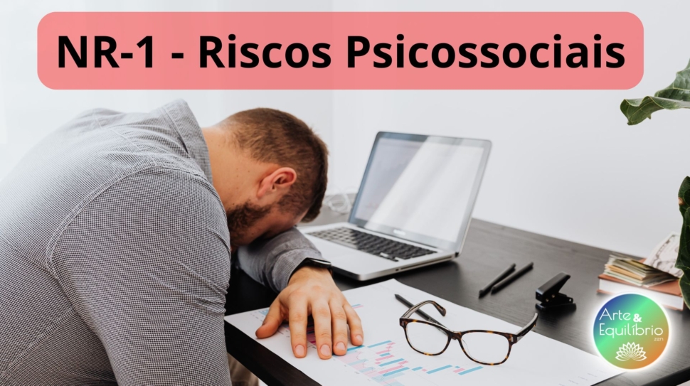 Saude Mental - NR 1 - Riscos Psicossociais